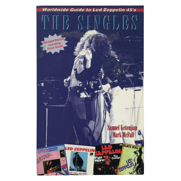 Book <br>The Singles, Worldwide Guide to Led Zeppelin 45's, 1998 (USA)
