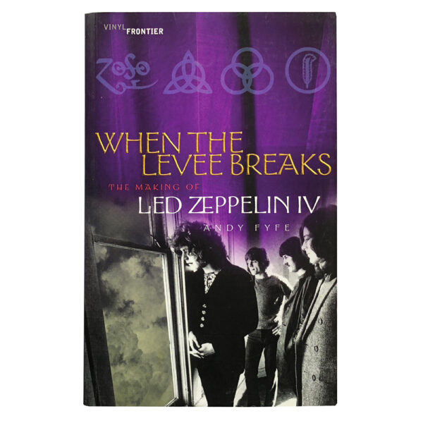 Book <br>When the Levee Breaks: The Making of Led Zeppelin IV (USA)