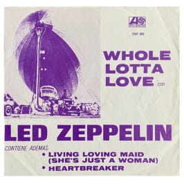 Single <br>Mexico (2207 002) <br>Whole Lotta Love / Living Loving Maid / Heartbreaker (#1)
