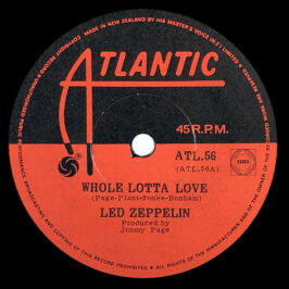 Single <br>New Zealand (ATL.56) <br>Whole Lotta Love/Good Times Bad Times (#1)