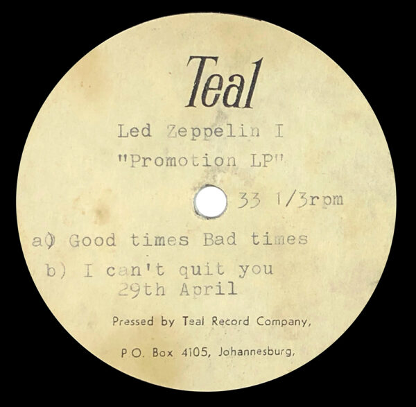 Single <br>South Africa (N/A) <br>Good Times Bad Times / I Can't Quit You (Acetate)