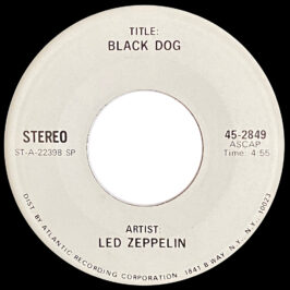 Single <br>USA (45-2849) <br>Black Dog / Black Dog (Test Pressing #1)