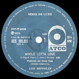 Single <br>Brazil (ACS 205.025) <br>Whole Lotta Love / Whole Lotta Love