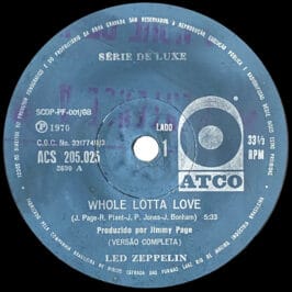 Single <br>Brazil (ACS 205.025) <br>Whole Lotta Love / Whole Lotta Love (Promo #2)
