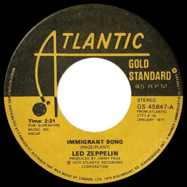 Single <br>Canada (GS 45847) <br>Immigrant Song / Hey, Hey What Can I Do (#1)