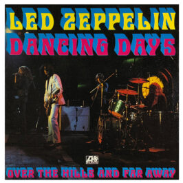 Single <br>France (10 328) <br>Dancing Days / Over The Hills and Far Away