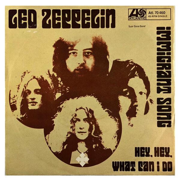 Single <br>Germany (ATL. 70.460) <br>Immigrant Song / Hey, Hey What Can I Do (#1)