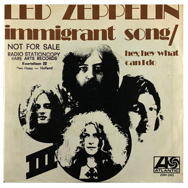 Single <br>Holland (2091 043) <br>Immigrant Song / Hey, Hey What Can I Do (Promo)