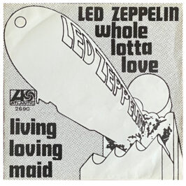 Single <br>Holland (2690) <br>Whole Lotta Love / Living Loving Maid (#1)