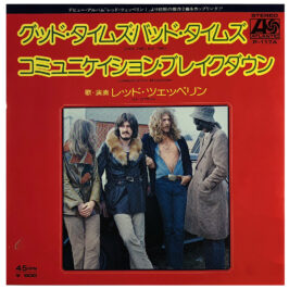 Single <br>Japan (P-117A) <br>Good Times Bad Times / Communication Breakdown (#1)