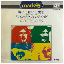 Single <br>Japan (P-2550A) <br>Whole Lotta Love / Living Loving Maid (#1)