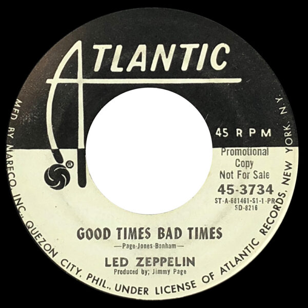 Single <br>Philippines (45-3734) <br>Good Times, Bad Times / Communication Breakdown (Promo)