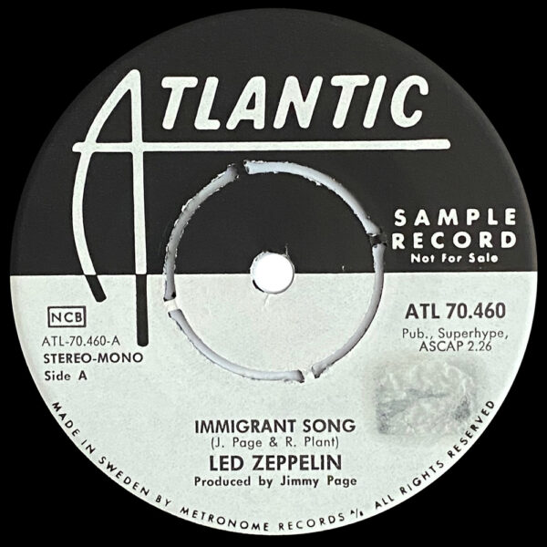 Single <br>Sweden (ATL 70.460) <br>Immigrant Song / Hey, Hey, What Can I Do (Promo) - Image 3