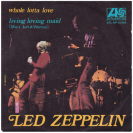 Single <br>Italy (ATL NP 03145) <br>Whole Lotta Love / Living Loving Maid (#3)