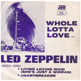 Single <br>Mexico (2060) <br>Whole Lotta Love / Living Loving Maid / Heartbreaker