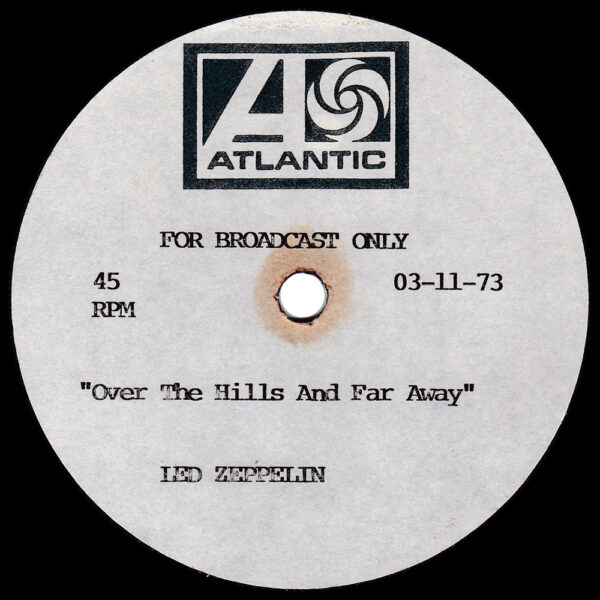 Single <br>South Africa (03-11-1973) <br>Over The Hills and Far Away / Dancing Days / The Crunge (Acetate)