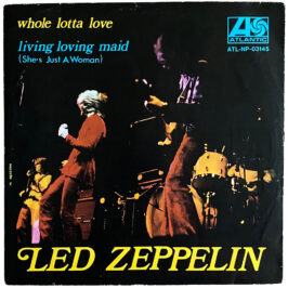 Single <br>Italy (ATL NP 03145) <br>Whole Lotta Love / Living Loving Maid (#1)