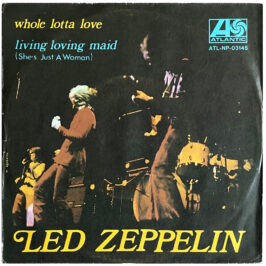 Single <br>Italy (ATL NP 03145) <br>Whole Lotta Love / Living Loving Maid (#5)