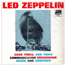 Single <br>Mexico (2047) <br>Good Times Bad Times / Communication Breakdown / Dazed and Confused