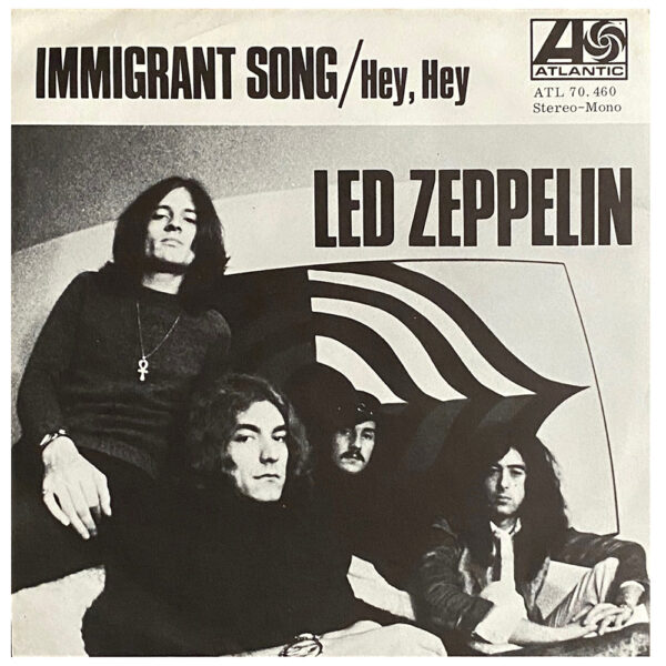 Single <br>Sweden (ATL 70.460) <br>Immigrant Song / Hey, Hey, What Can I Do (#3)