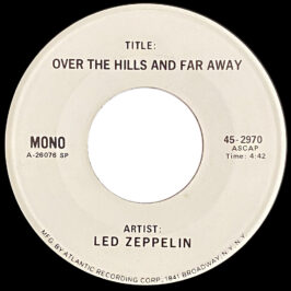 Single <br>USA (45-2970) <br>Over The Hills and Far Away / Over The Hills and Far Away (Test Pressing #2)