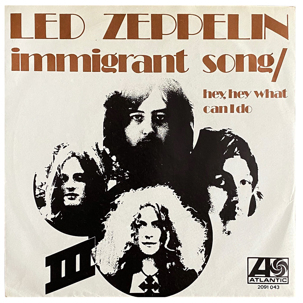 Single <br>Holland (2091 043) <br>Immigrant Song / Hey, Hey What Can I Do (#5)
