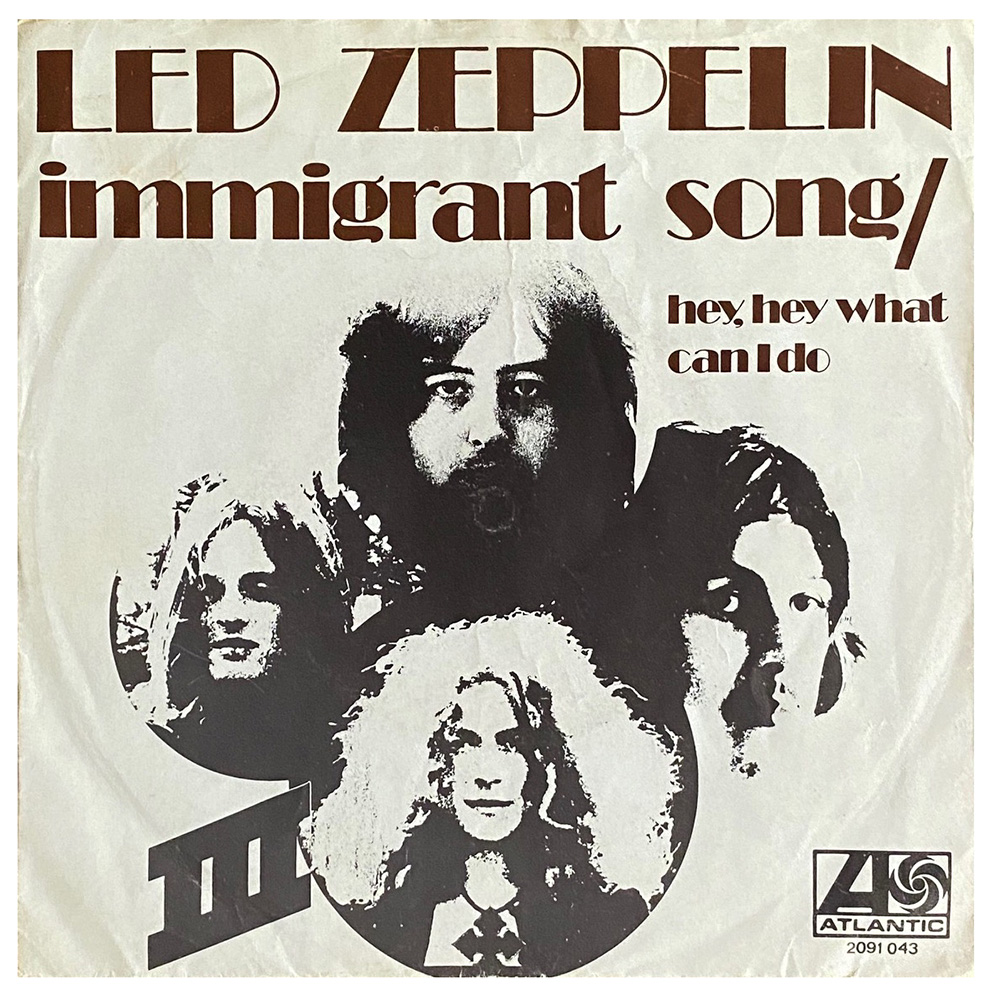 Single <br>Holland (2091 043) <br>Immigrant Song / Hey, Hey What Can I Do (#4)