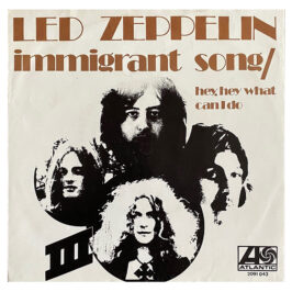 Single <br>Holland (2091 043) <br>Immigrant Song / Hey, Hey What Can I Do (#1)