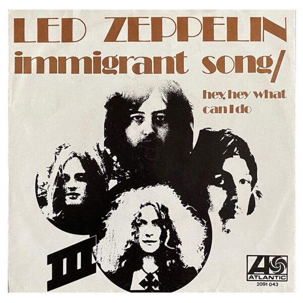 Single <br>Holland (2091 043) <br>Immigrant Song / Hey, Hey What Can I Do (#1)