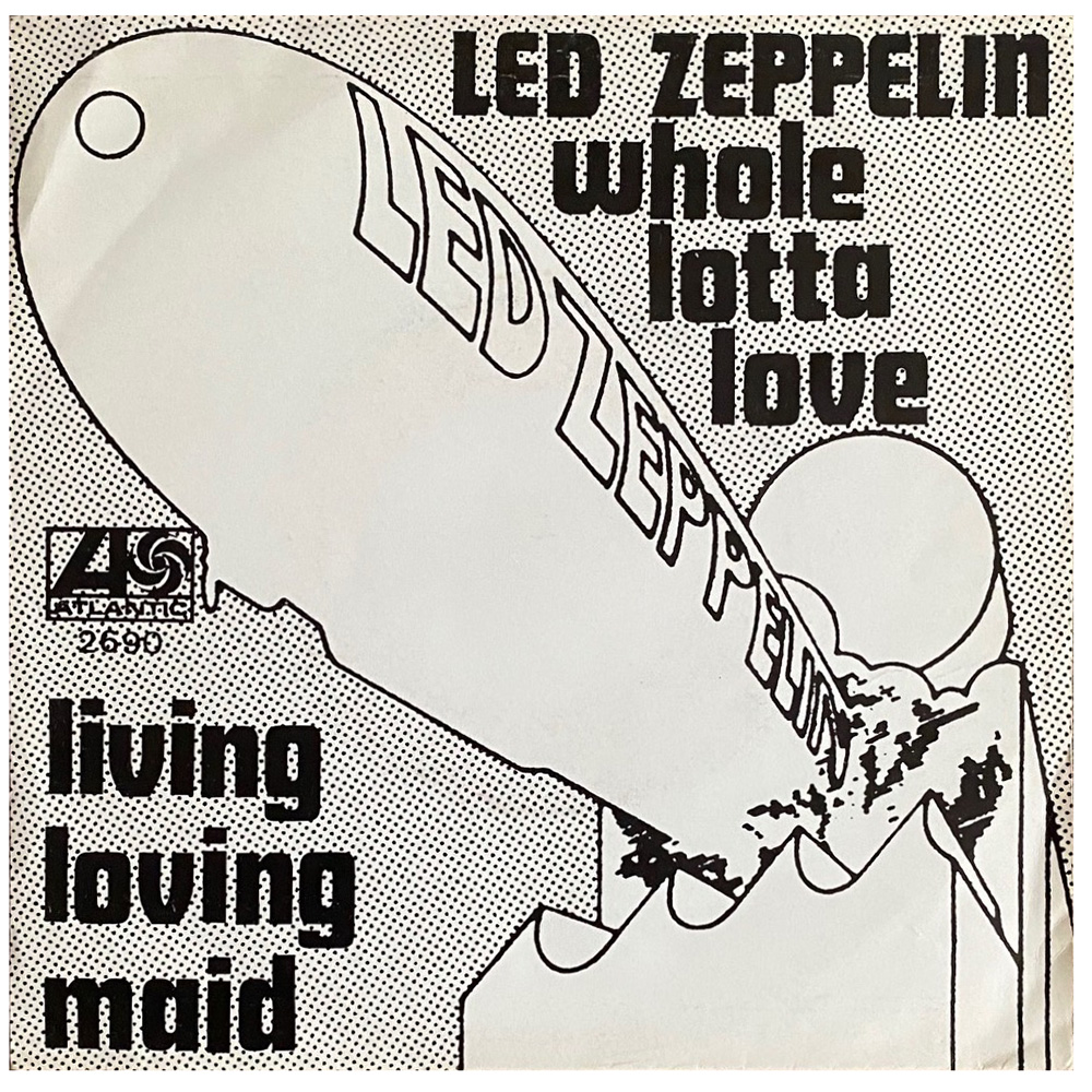 Single <br>Holland (2690) <br>Whole Lotta Love / Living Loving Maid (#3)