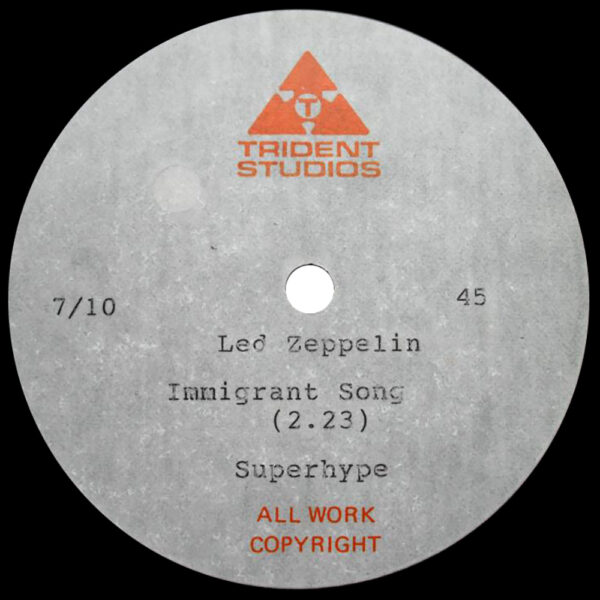 Single <br>United Kingdom (N/A) <br>Immigrant Song, 10" (Acetate)