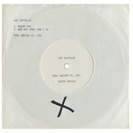 Single <br>South Africa (N/A) <br>Black Dog / Hey, Hey, What Can I Do (Acetate)