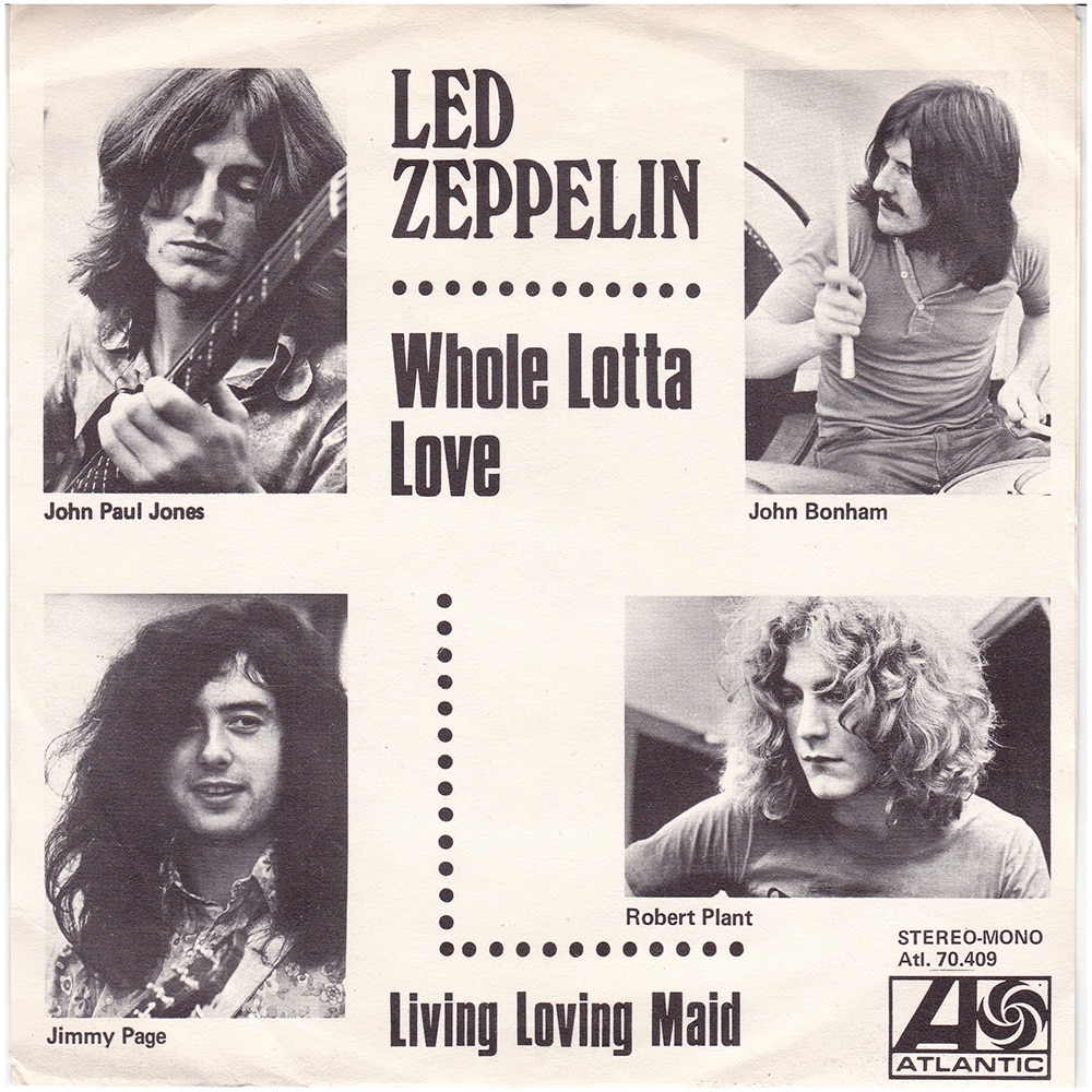 Single <br>Sweden (ATL 70.409) <br>Whole Lotta Love / Living Loving Maid (#2)
