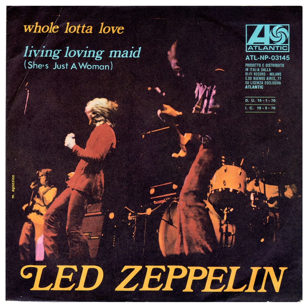 Single <br>Italy (ATL NP 03145) <br>Whole Lotta Love / Living Loving Maid (#6)