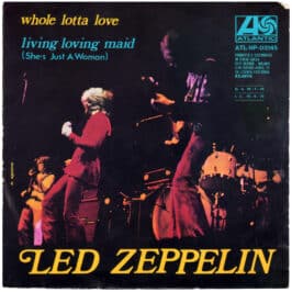 Single <br>Italy (ATL NP 03145) <br>Whole Lotta Love / Living Loving Maid (#7)