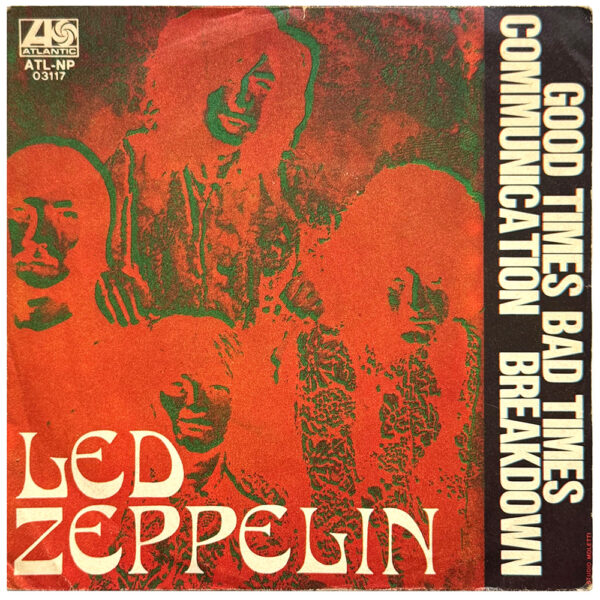 Single <br>Italy (ATL NP 03117) <br>Good Times, Bad Times / Communication Breakdown (#3)